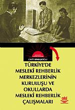 Türkiyede Mesleki Rehberlik Merkezlerinin Kuruluşu ve Okullarda Mesleki Rehberlik Çalışmaları