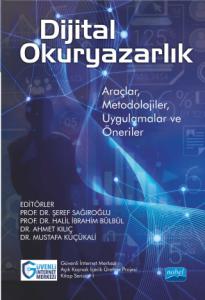 DİJİTAL OKURYAZARLIK: Araçlar, Metodolojiler, Uygulamalar ve Öneriler