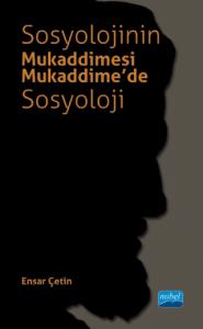 Sosyolojinin Mukaddimesi - Mukaddime’de Sosyoloji