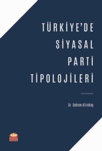 Türkiye’de Siyasal Parti Tipolojileri