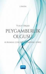 PEYGAMBERLİK OLGUSU (Kuramsal Çerçeve ve Tarihsel Süreç)