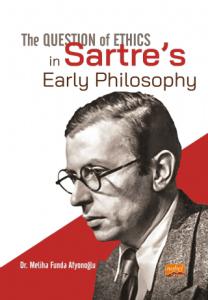 The Question of Ethics in Sartre’s Early Philosophy