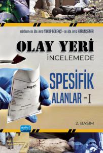 Olay Yeri İncelemede Spesifik Alanlar - I