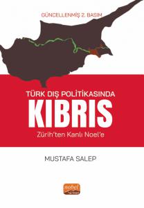 TÜRK DIŞ POLİTİKASINDA KIBRIS (Zürih’ten Kanlı Noel’e)