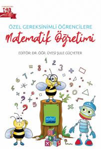 Özel Gereksinimli Öğrencilere Matematik Öğretimi