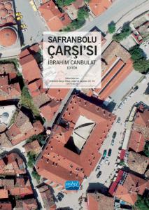 SAFRANBOLU ÇARŞI’SI - Bir Küçük Anadolu Şehrinin Sosyoekonomisi