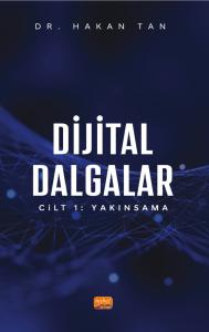 DİJİTAL DALGALAR CİLT 1: Yakınsama