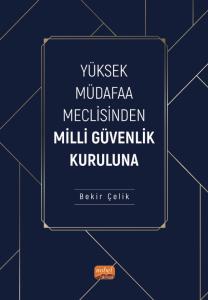 Yüksek Müdafaa Meclisinden Milli Güvenlik Kuruluna