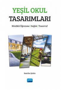 YEŞİL OKUL TASARIMLARI - Nitelikli Öğrenme, Sağlık, Tasarruf