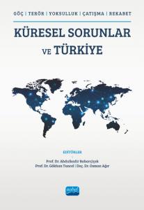 KÜRESEL SORUNLAR VE TÜRKİYE (Göç, Terör, Yoksulluk, Çatışma, Rekabet)