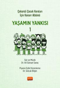 Yaşamın Yankısı 1 - Çoksesli Çocuk Koroları için Konser Albümü