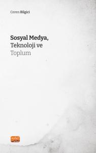 Sosyal Medya, Teknoloji ve Toplum