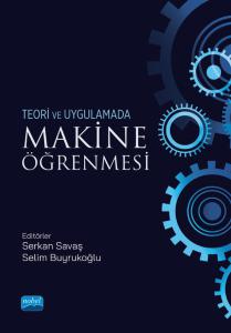 Teori ve Uygulamada MAKİNE ÖĞRENMESİ