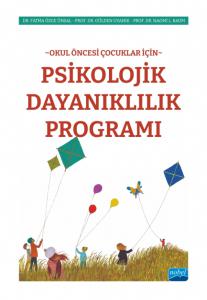 Okul Öncesi Çocuklar İçin PSİKOLOJİK DAYANIKLILIK PROGRAMI