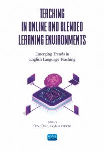 TEACHING IN ONLINE AND BLENDED LEARNING ENVIRONMENTS - Emerging Trends in English Language Teaching