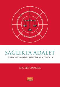 SAĞLIKTA ADALET - Ürün Güvenliği Türkiye ve COVID-19