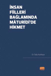 İnsan Fiilleri Bağlamında Mâturîdî’de Hikmet