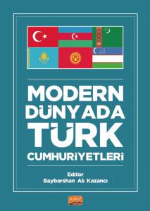 MODERN DÜNYADA TÜRK CUMHURİYETLERİ