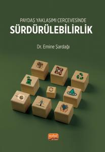 Paydaş Yaklaşımı Çerçevesinde SÜRDÜRÜLEBİLİRLİK