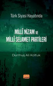 Türk Siyası Hayatında Millî Nizam ve Millî Selamet Partileri