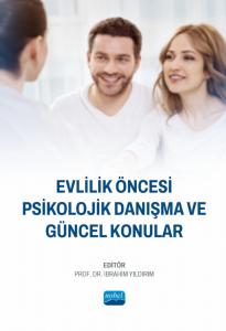 Evlilik Öncesi  Psikolojik Danışma ve  Güncel Konular