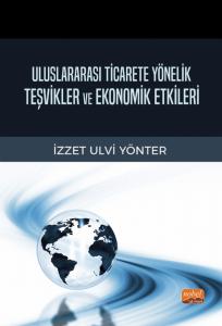 Uluslararası Ticarete Yönelik Teşvikler ve Ekonomik Etkileri