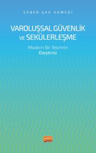 VAROLUŞSAL GÜVENLİK VE SEKÜLERLEŞME - Modern Bir Teorinin Eleştirisi