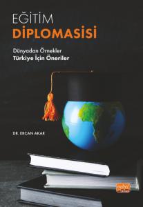 EĞİTİM DİPLOMASİSİ Dünyadan Örnekler - Türkiye İçin Öneriler