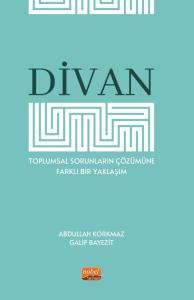 DİVAN - Toplumsal Sorunların Çözümüne Farklı Bir Yaklaşım