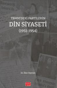 TBMM’deki Partilerin Din Siyaseti (1951-1954)