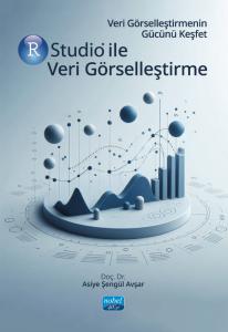 Veri Görselleştirmenin Gücünü Keşfet RSTUDIO İLE VERİ GÖRSELLEŞTİRME