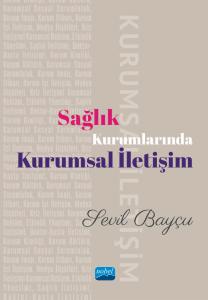 Sağlık Kurumlarında Kurumsal İletişim