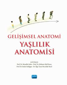 Gelişimsel Anatomi - YAŞLILIK ANATOMİSİ