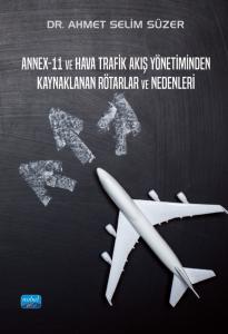 Annex-11 ve Hava Trafik Akış Yönetiminden Kaynaklanan Rötarlar ve Nedenleri