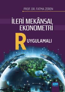 İLERİ MEKÂNSAL EKONOMETRİ - R Uygulamalı