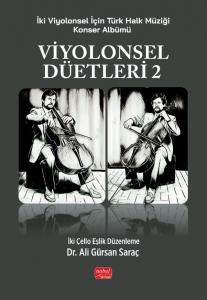 2 Viyolonsel İçin Türk Sanat Müziği Konser Albümü - VİYOLONSEL DÜETLERİ 1