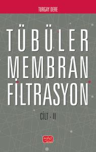 Tübüler Membran Filtrasyon (Cilt II)