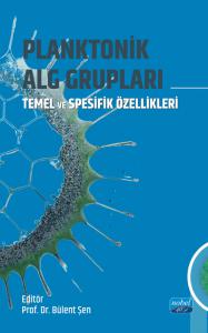 PLANKTONİK ALG GRUPLARI / Temel ve Spesifik Özellikleri