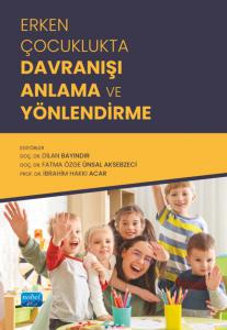 Erken Çocuklukta Davranışı Anlama ve Yönlendirme