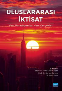 ULUSLARARASI İKTİSAT - Yeni Paradigmalar, Yeni Gerçekler