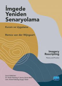 İMGEDE YENİDEN SENARYOLAMA - Kuram ve Uygulama / Imagery Rescripting Theory and Practice