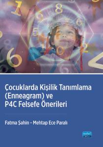 ÇOCUKLARDA KİŞİLİK TANIMLAMA - Enneagram ve P4C Felsefe Önerileri