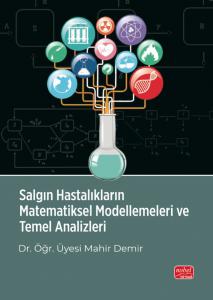 Salgın Hastalıkların Matematiksel Modellemeleri ve Temel Analizleri