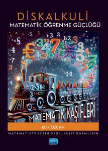 Diskalkuli Matematik Öğrenme Güçlüğü - Matematik Kaşifleri