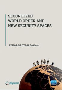 Securitized World Order and New Security Spaces