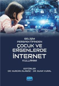 Gelişim Perspektifinden Çocuk ve Ergenlerde İnternet Kullanımı