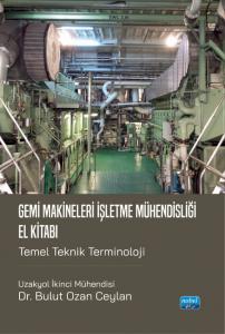 GEMİ MAKİNELERİ İŞLETME MÜHENDİSLİĞİ EL KİTABI - Temel Teknik Terminoloji