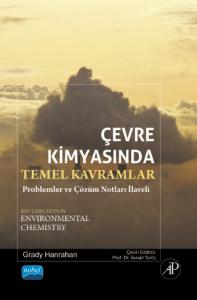 ÇEVRE KİMYASINDA TEMEL KAVRAMLAR Problemler ve Çözüm Notları - Key Concepts In Environmental Chemistry
